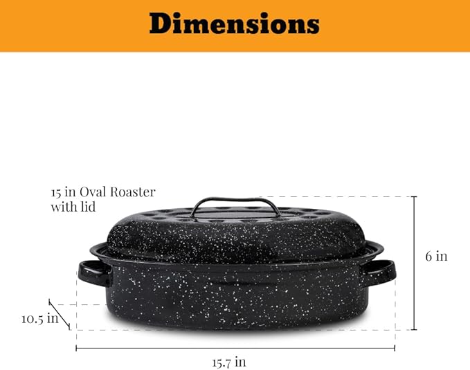 Granite Ware Roasting Set Covered 13 in and 15 in Oval roaster and 3 lb round roaster. Enameled Steel design to accomodate up to 7 lb and 10 lb poultry/roast. Resists up to 932°F.