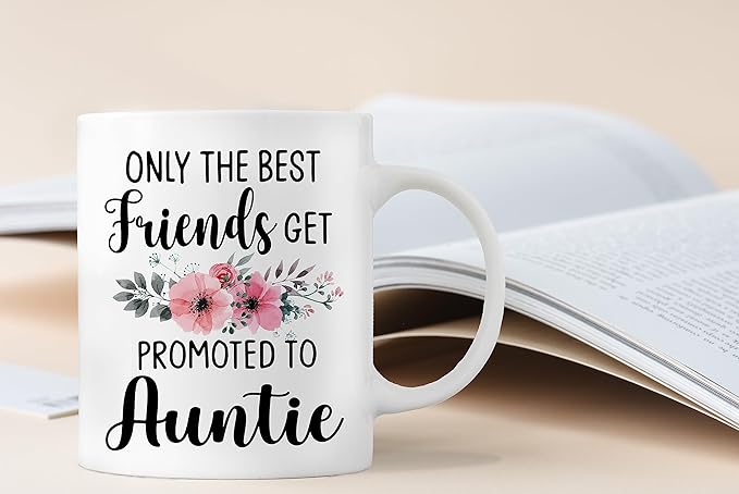 QASHWEY Only The Best Friends Get Promoted to Auntie Coffee Mugs Mug,Funny Pregnancy Announcement Gifts for Best Friend New Auntie,Aunt to Be Gifts Double Side Printed Ceramic Mug Cup 11 Ounce